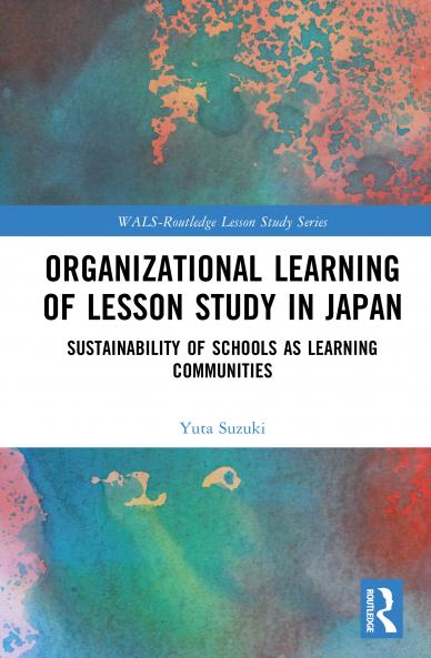 Organizational Learning of Lesson Study in Japan
