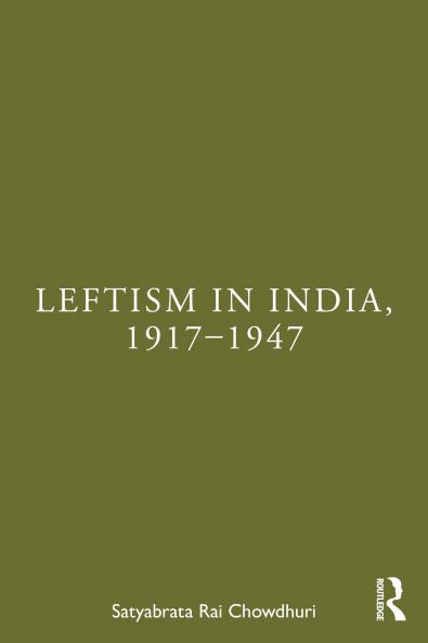 Leftism in India 1917–1947