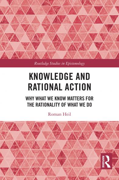 Knowledge and Rational Action