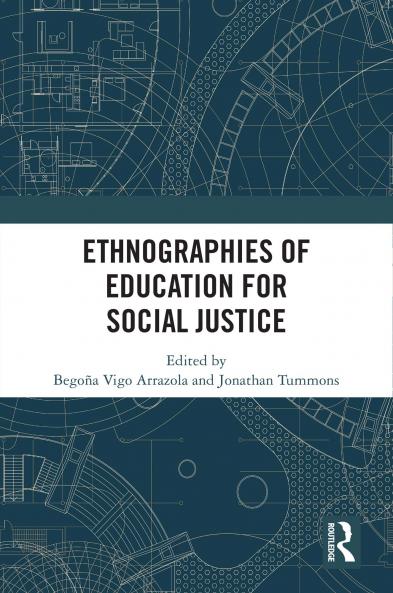 Ethnographies of Education for Social Justice