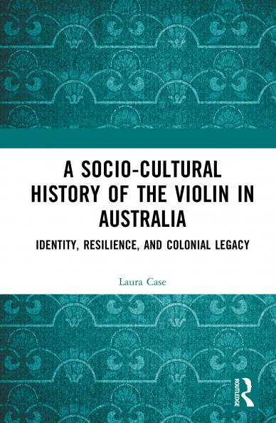 Socio-Cultural History of the Violin in Australia
