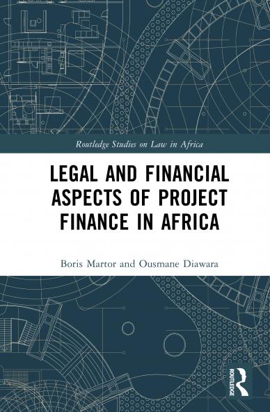 Legal and Financial Aspects of Project Finance in Africa