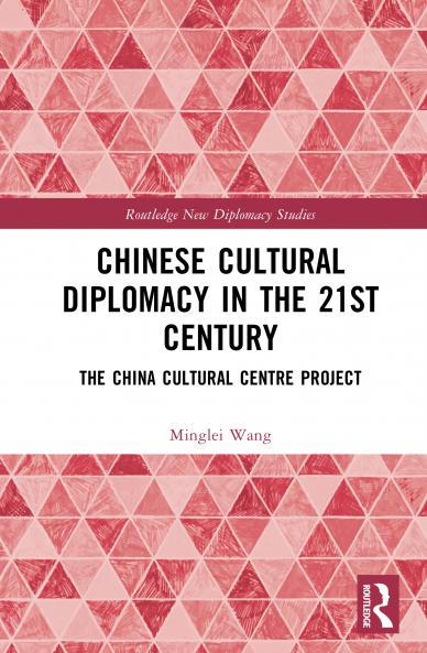 Chinese Cultural Diplomacy in the 21st Century