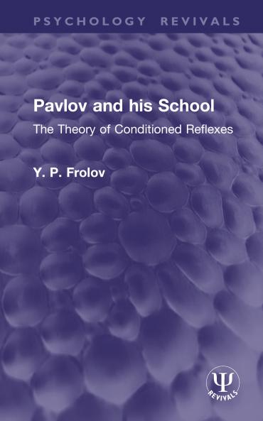 Pavlov and his School