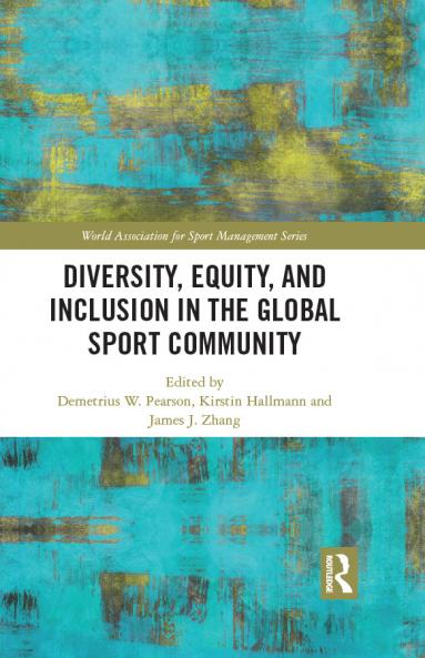 Diversity Equity and Inclusion in the Global Sport Community