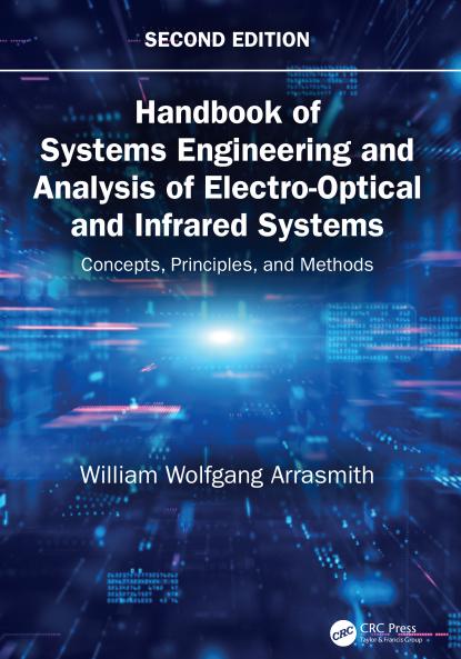 Handbook of Systems Engineering and Analysis of Electro-Optical and Infrared Systems