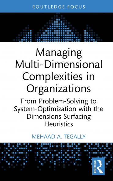 Managing Multi-Dimensional Complexities in Organizations