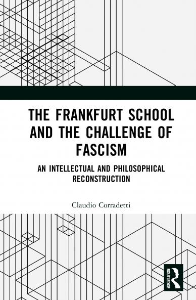Frankfurt School and the Challenge of Fascism