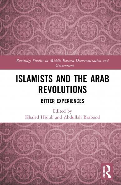 Islamists and the Arab Revolutions