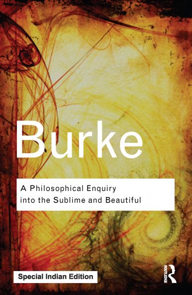 Philosophical Enquiry Into the Sublime and Beautiful