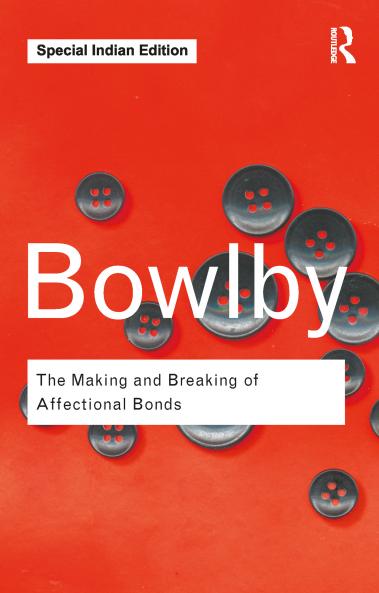 Making and Breaking of Affectional Bonds