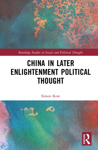 China in Later Enlightenment Political Thought