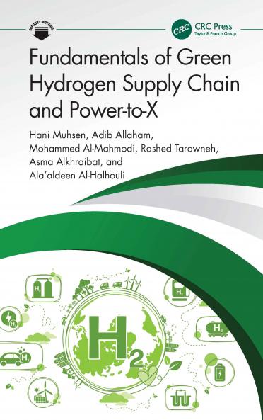 Fundamentals of Green Hydrogen Supply Chain and Power-to-X