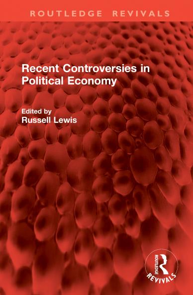 Recent Controversies in Political Economy