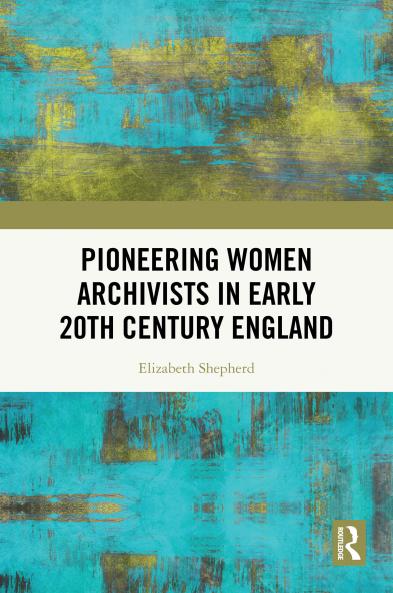 Pioneering Women Archivists in Early 20th Century England
