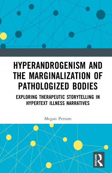 Hyperandrogenism and the Marginalization of Pathologized Bodies
