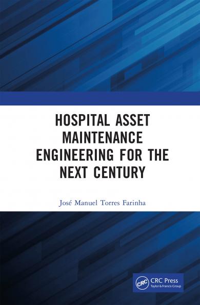 Hospital Asset Maintenance Engineering for the Next Century