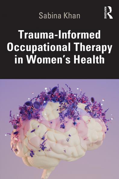 Trauma-Informed Occupational Therapy in Women’s Health