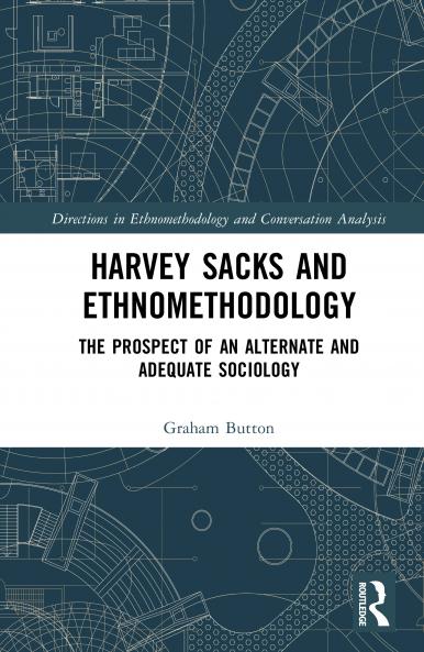 Harvey Sacks and Ethnomethodology