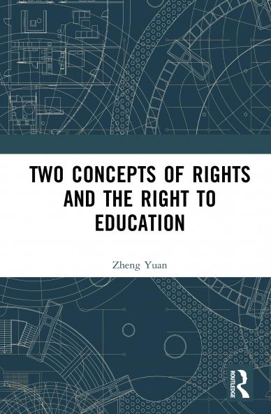 Two Concepts of Rights and the Right to Education