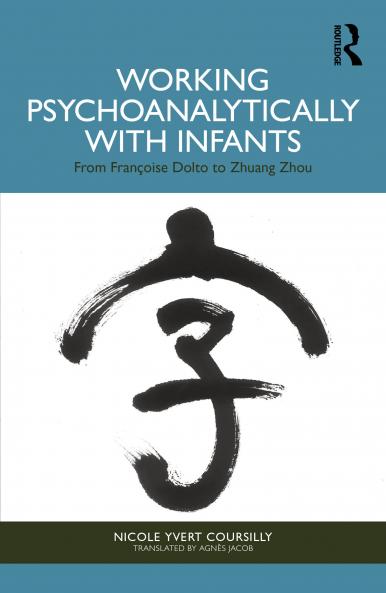 Working Psychoanalytically with Infants