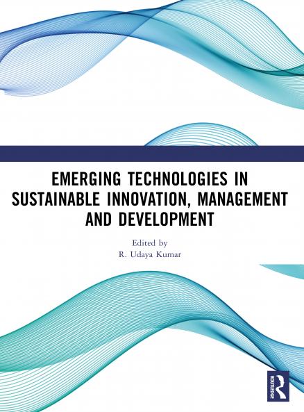 HANDBOOK ON EMERGING TECHNOLOGIES IN SUSTAINABLE INNOVATION MANAGEMENT AND DEVELOPMENT
