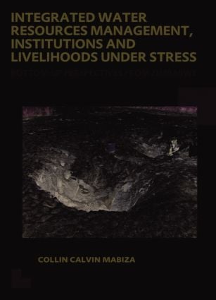 Integrated Water Resources Management Institutions and Livelihoods under Stress