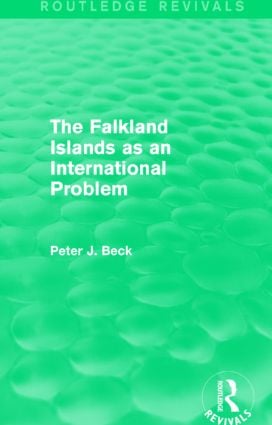 Falkland Islands as an International Problem (Routledge Revivals)