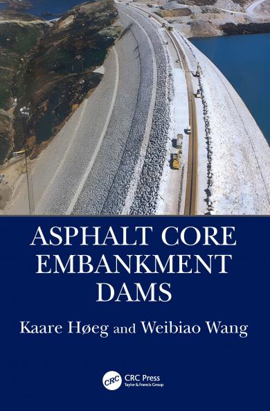 Asphalt Core Embankment Dams
