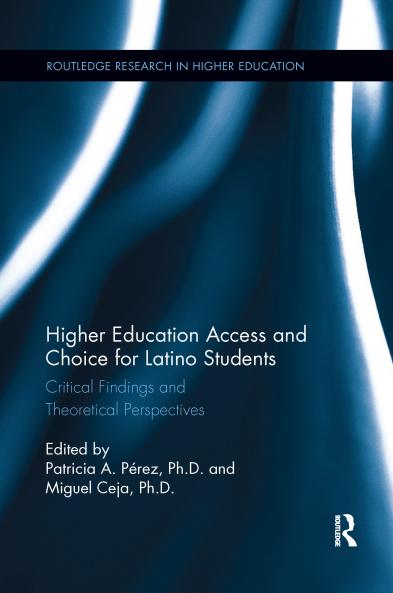 Higher Education Access and Choice for Latino Students