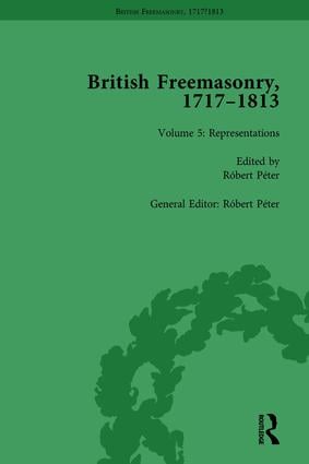 British Freemasonry 1717-1813 Volume 5