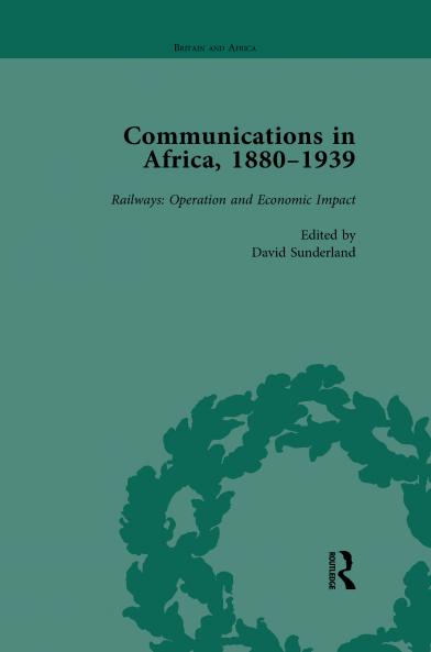 Communications in Africa 1880 - 1939 Volume 4
