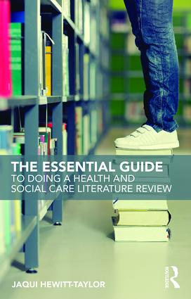Essential Guide to Doing a Health and Social Care Literature Review