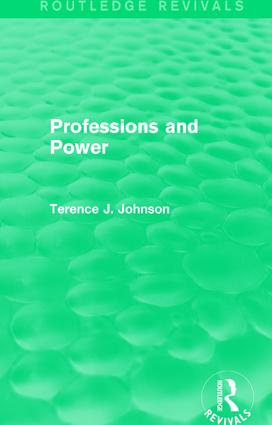 Professions and Power (Routledge Revivals)