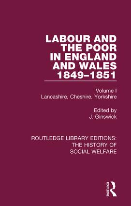 Labour and the Poor in England and Wales - The letters to The Morning Chronicle from the Correspondants in the Manufacturing and Mining Districts the Towns of Liverpool and Birmingham and the Rural Districts
