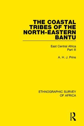Coastal Tribes of the North-Eastern Bantu (Pokomo Nyika Teita)