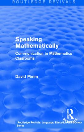 Routledge Revivals: Speaking Mathematically (1987)
