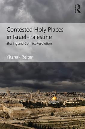 Contested Holy Places in Israel–Palestine