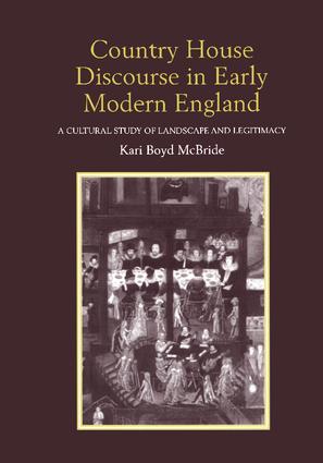 Country House Discourse in Early Modern England