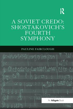 Soviet Credo: Shostakovich's Fourth Symphony