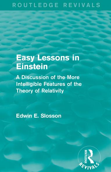 Routledge Revivals: Easy Lessons in Einstein (1922)