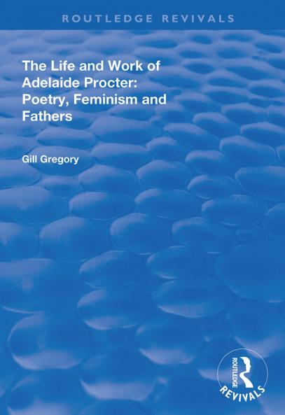 Life and Work of Adelaide Procter