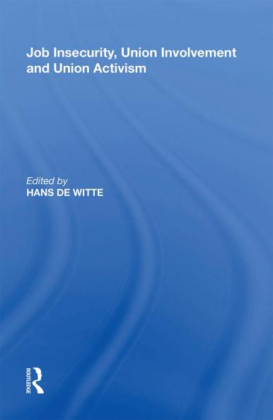 Job Insecurity Union Involvement and Union Activism