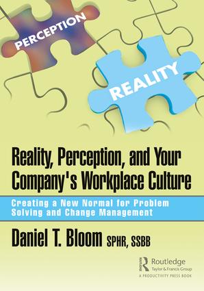 Reality Perception and Your Company's Workplace Culture
