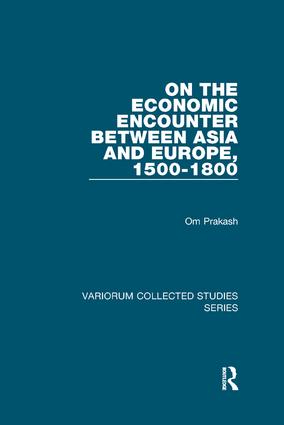 On the Economic Encounter Between Asia and Europe 1500-1800