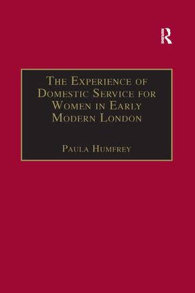 Experience of Domestic Service for Women in Early Modern London
