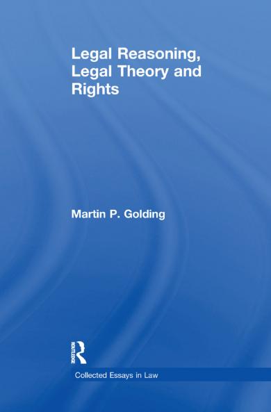 Legal Reasoning Legal Theory and Rights