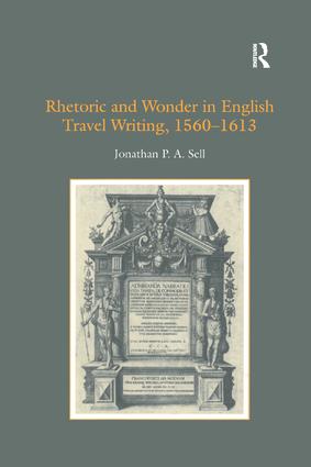 Rhetoric and Wonder in English Travel Writing 1560-1613