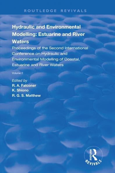 Hydraulic and Environmental Modelling: Estuarine and River Waters