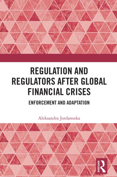 Regulation and Regulators after Global Financial Crises